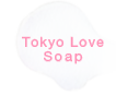 Tokyo Love Soap